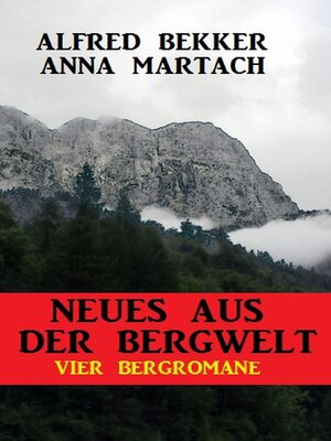 cover image of Neues aus der Bergwelt